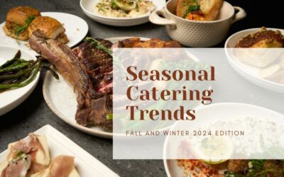 Seasonal Catering Trends: Fall and Winter 2024 Edition